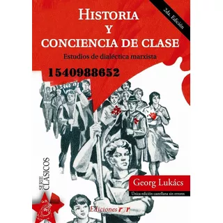 Historia Y Conciencia De Clase, Georg Lukacs, Ryr