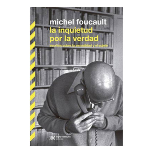 Inquietud Por La Verdad - Foucault, Michel