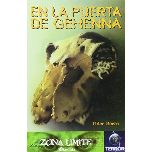 En La Puerta De Gehenna - Zona Limite, De Peter Beere. Editorial Gaviota, Tapa Blanda En Español