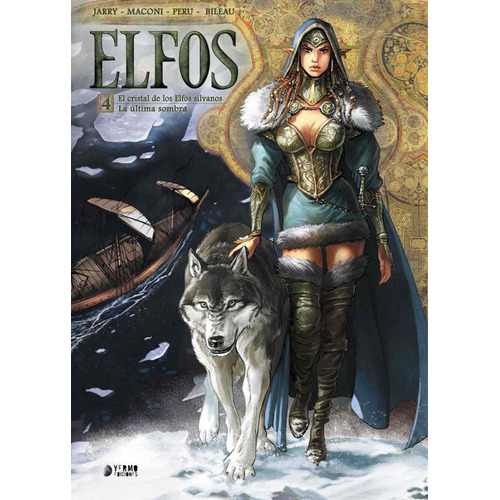 Elfos 04: El Cristal De Los Elfos Silvanos / La Ultima Sombra, De Eric Corbeyran. Editorial Yermo Ediciones, Tapa Blanda, Edición 1 En Español, 2016