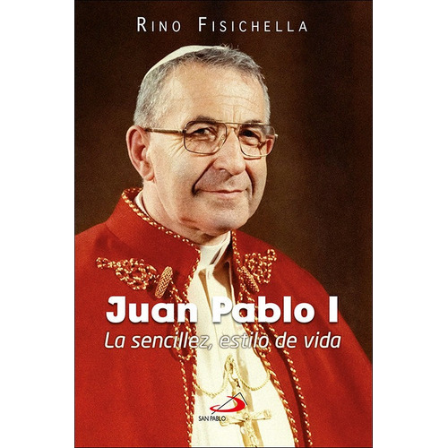 Juan Pablo I, De Fisichella, Rino. Editorial San Pablo, Tapa Blanda En Español