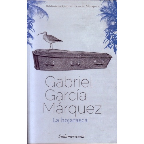 La Hojarasca - Gabriel García Márquez