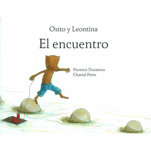 El Encuentro, De Florence Ducatteau, Chantal Peten. Editorial A.s Ediciones, Tapa Dura, Edición 2012 En Español