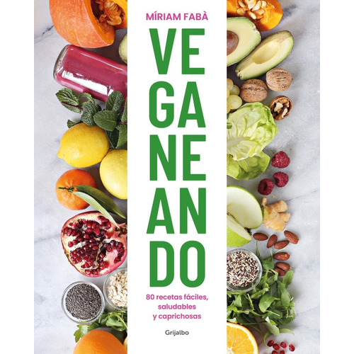 Libro Veganeando. Recetas Veganas | Míriam Faba