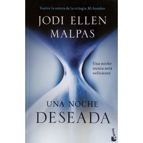 Una noche, deseada, de Jodi Ellen Malpas. Editorial Booket, edición 1 en español