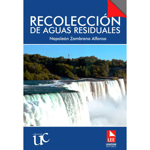 Recolección De Aguas Residuales, De Napoleón Zambrano Alfonso. Editorial Lemoine Editores, Tapa Blanda En Español