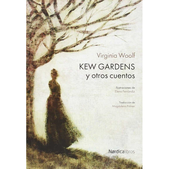 Kew Gardens Y Otros Cuentos - Virginia Woolf
