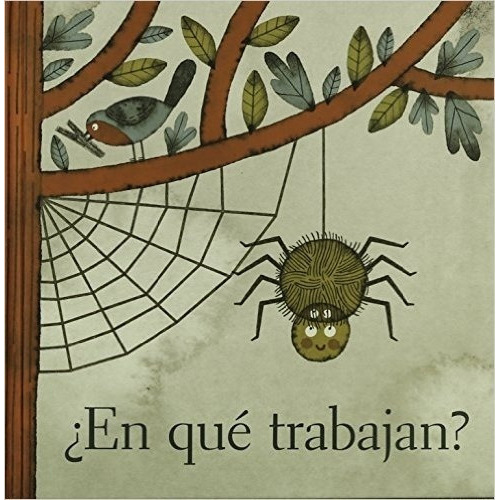 En Qué Trabajan?, De Paloma Valdivia. Editorial Fondo De Cultura Económica, Edición 1 En Español