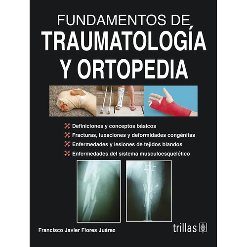 Libro Fundamentos De Traumatología Y Ortopedia Trillas