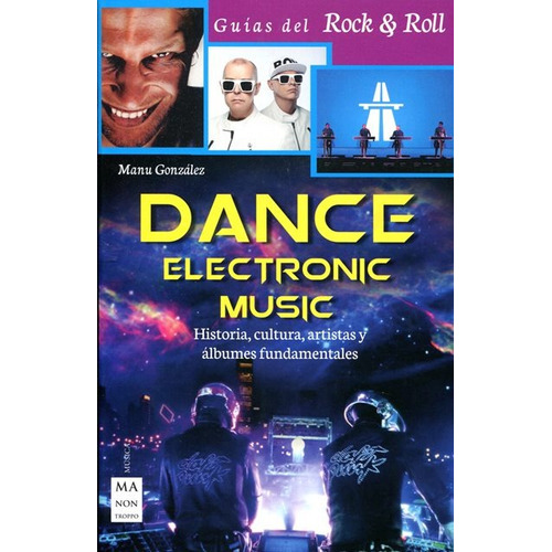 Dance Electronic Music, De Gonzalez Manu. Editorial Robin Book Ma Non Troppo, Tapa Blanda En Español, 2016
