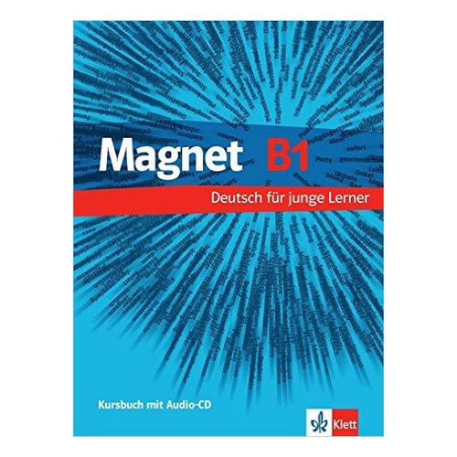 Magnet 3 B1 - Kursbuch + Audio Cd, De Motta, Giorgio. Editorial Klett, Tapa Blanda En Alemán, 2009