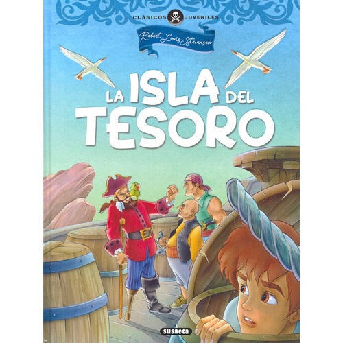 La Isla Del Tesoro, De Robert L. Stevenson. Editorial Susaeta, Tapa Dura En Español