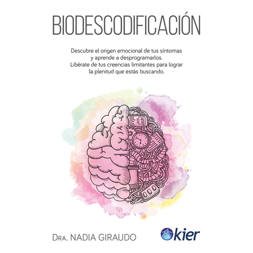 Libro Biodescodificacion De Dra. Nadia Giraudo