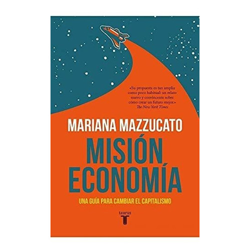 Libro Mision Economia - Mazzucato, Mariana