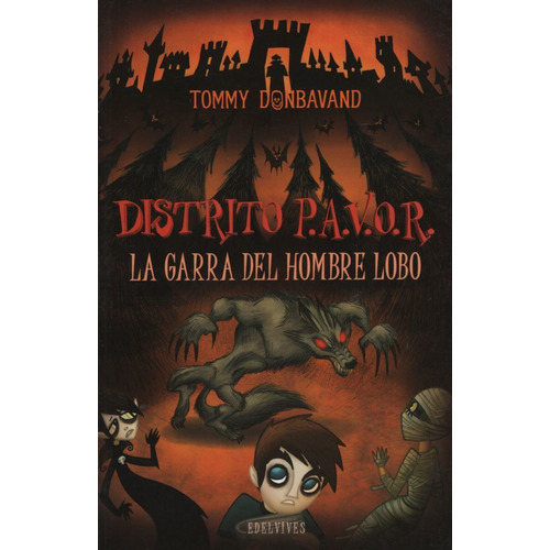 La Garra Del Hombre Lobo - Distrito Pavor, de Donbavand, Tommy. Editorial Edelvives, tapa blanda en español