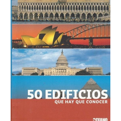 50 Edificios Que Hay Que Conocer, De Vários Autores. Editorial Oceano, Tapa Blanda En Español, 2008