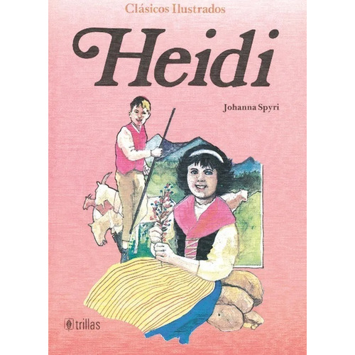 Heidi Serie Clásicos Ilustrados Trillas