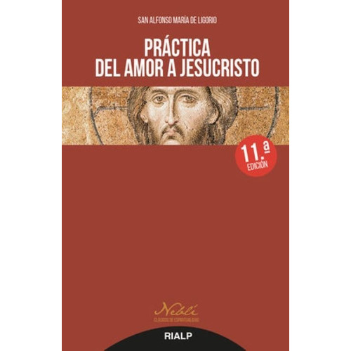 Libro - Práctica Del Amor A Jesucristo - San Alfonso María 