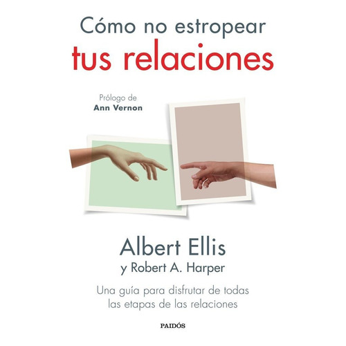 Libro Como No Estropear Tus Relaciones - Albert Ellis
