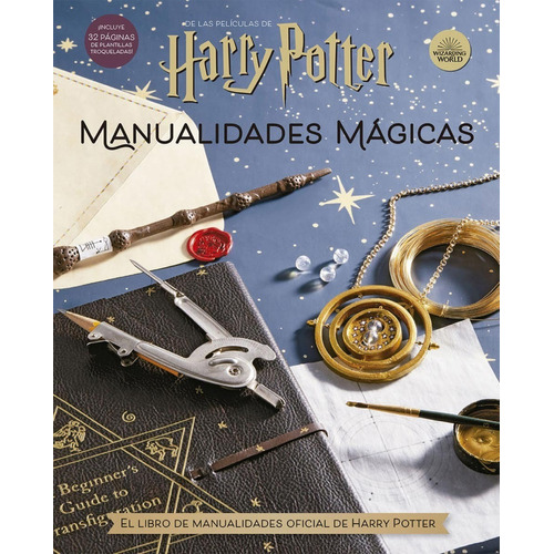 Harry Potter: Manualidades Mágicas, De Tanis Gray., Vol. 00. Editorial Norma, Tapa Dura En Español, 0