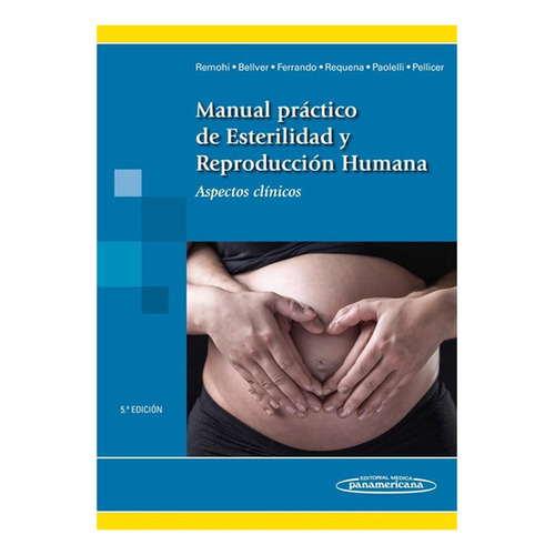 Manual Práctico De Esterilidad Y Reproducción Humana. Aspect