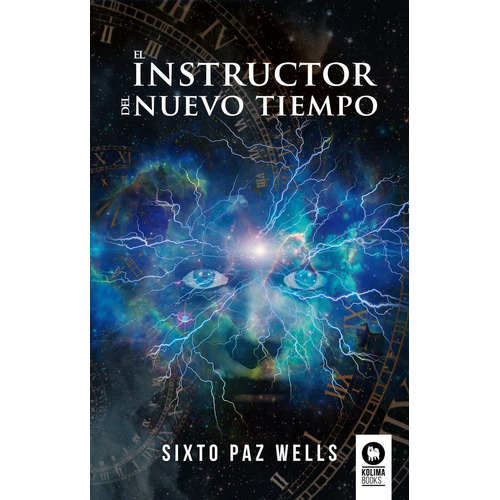 Libro El Instructor Del Tiempo - , Paz Wells, Sixto