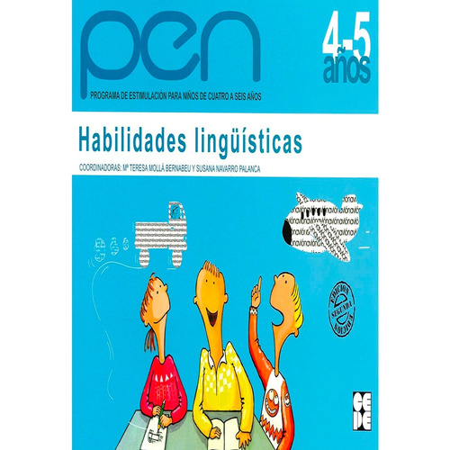 Pen Habilidades Lingüistica 5 A 6 Años: Pen Habilidades Lingüistica 5 A 6 Años, De Teresa Molla. Editorial Cepe, Tapa Blanda, Edición 1 En Español, 2007