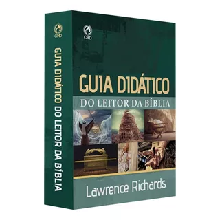 Guia Didático Do Leitor Da Bíblia - Fé Cristão Estudo Bíblico Deus Oração Teologia Cruz Jesus Reflexão Ensino, De Lawrence Richards., Vol. 1. Editora Cpad, Capa Mole Em Português, 2023