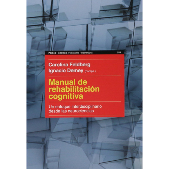 Manual De Rehabilitación Cognitiva. Un Enfoque Int - Ignacio