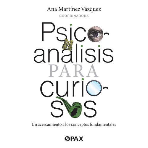 Psicoanálisis Para Curiosos: No, De Ana Martínez Vázquez., Vol. 1. Editorial Terracota, Tapa Pasta Blanda, Edición 1 En Español, 2023