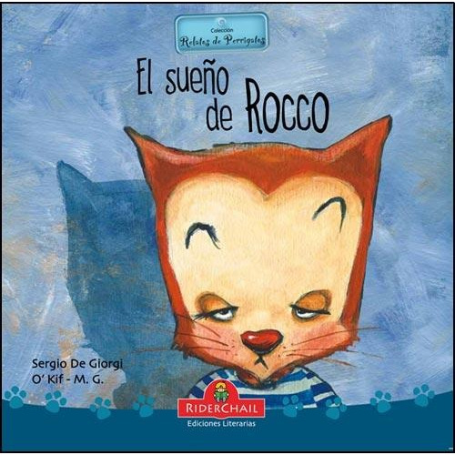 El Sueño De Rocco (2da.edicion) - Relatos De Perrigatos