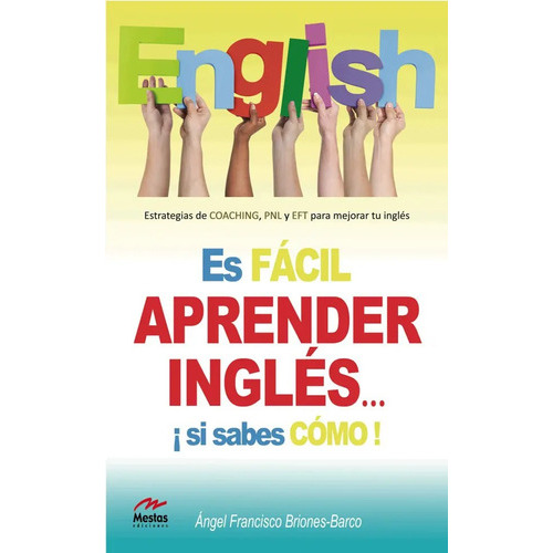 Es Fácil Aprender Inglés  ¡si Sabes Cómo!, De Briones. Editorial Mestas, Tapa Blanda En Español