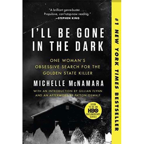 I'll Be Gone In The Dark - Michelle Mcnamara (7jz)