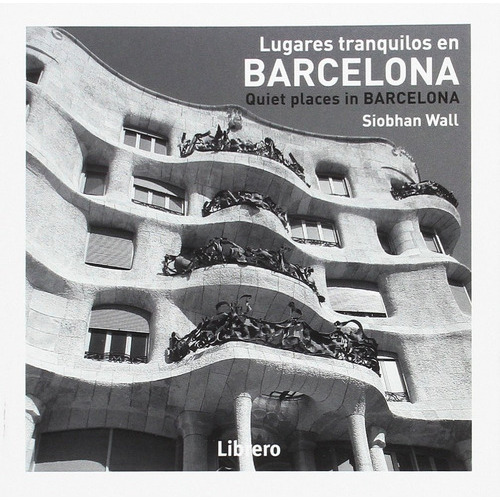 Lugares Tranquilos En Barcelona, De Siobhan Wall. Editorial Ilus Books, Tapa Blanda, Edición 1 En Español, 2017