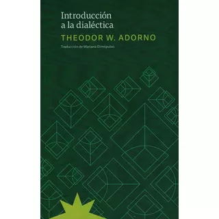 Introduccion A La Dialectica - Adorno, Theodor W