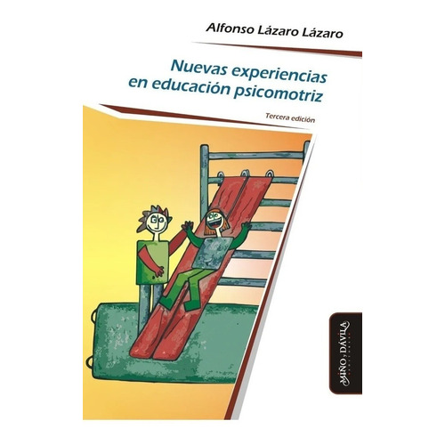 Nuevas Experiencias En Educación Psicomotriz - Lázaro Lázaro