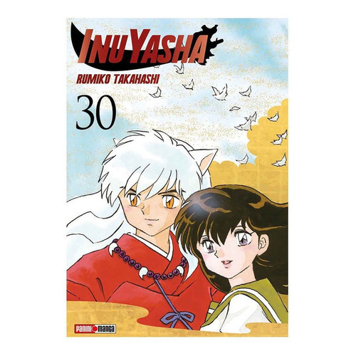 Panini Manga Inuyasha N.30: Inuyasha, De Rumiko Takahashi. Serie Inuyasha, Vol. 30. Editorial Panini, Tapa Blanda En Español, 2021