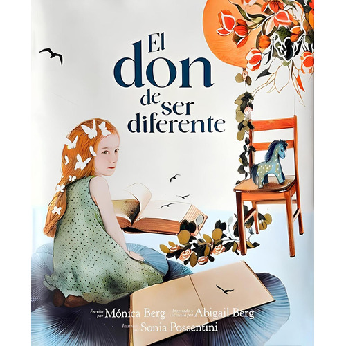 El don de ser diferente: , de Berg Mónica., vol. 1. Editorial Spirit ually Hungry Publishing, tapa pasta dura, edición 1 en español, 2023
