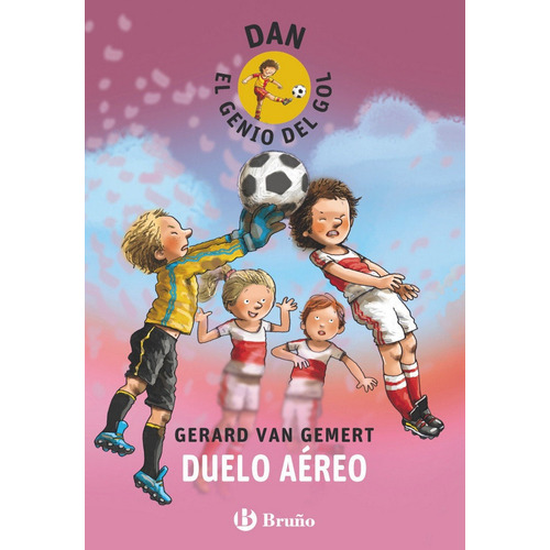 Dan, El Genio Del Gol. Duelo Aãâ©reo, De Van Gemert, Gerard. Editorial Bruño, Tapa Dura En Español