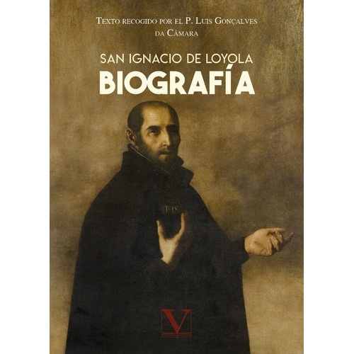 Biografía, De San Ignacio De Loyola