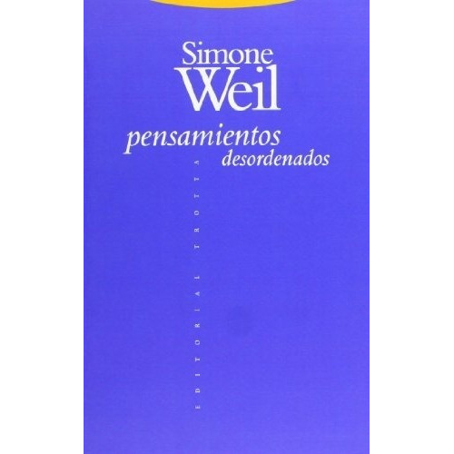 Pensamientos Desordenados - Simone Weil
