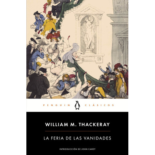 La Feria De Las Vanidades, De Thackeray, William M.. Editorial Penguin Clásicos, Tapa Blanda En Español