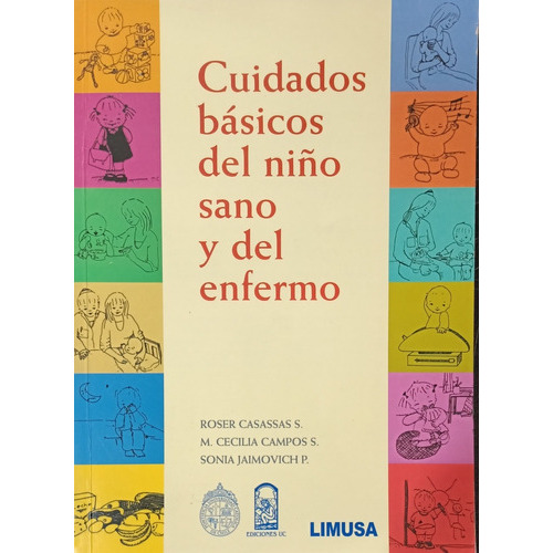 Cuidados Basicos Del Niño Sano Y Del Enfermo, De Casasas. Editorial Limusa, Tapa Blanda En Español, 2010