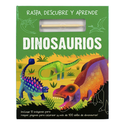 Rasca Descubre Aprende Dinosaurios, De Sin Autor. Editorial Silver Dolphin, Tapa Dura En Español, 2022