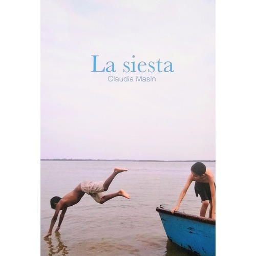 Siesta, La - Claudia Masin
