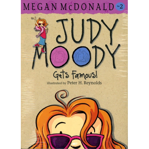 Judy Moody: Gets Famous! (book N°2) - Mcdonald Megan