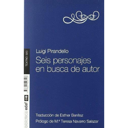 Seis Personajes En Busca De Autor - Luigi Pirandello, De Luigi Pirandello. Editorial Edaf, Edición 1 En Español