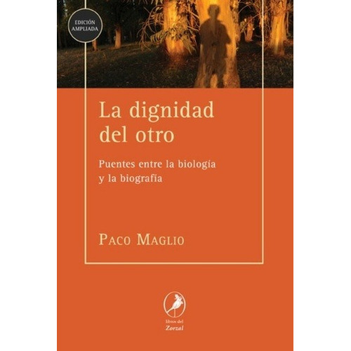 Dignidad Del Otro, La - Paco Maglio