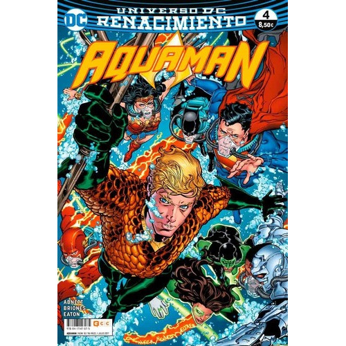 Aquaman 4 Renacimiento - Dan Abnett - Ecc España, De Guión: Dan Abnett || Dibujo: Brad Walker, Philipee Briones, Scot Eaton. Editorial Ecc España