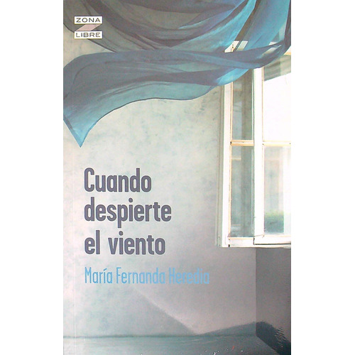 Cuando Despierte El Viento - Maria Fernanda Heredia